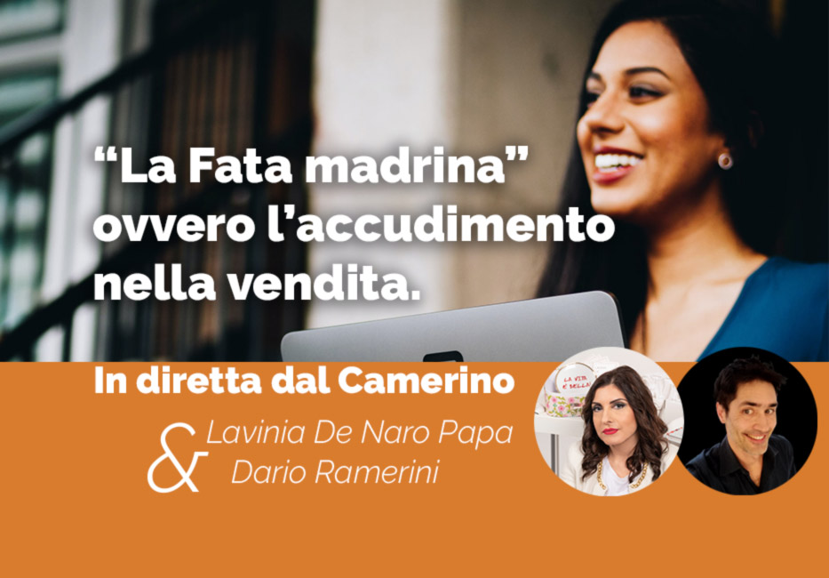 La Fata madrina, ovvero l’accudimento nella vendita